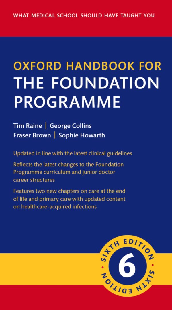 Oxford Handbook for the Foundation Programme (Oxford Medical Handbooks)