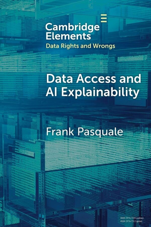 Data Access and AI Explainability (Elements in Data Rights and Wrongs)