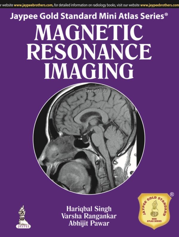 Jaypee Gold Standard Mini Atlas Series Magnetic Resonance Imaging
