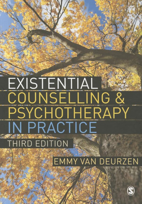 Existential Counselling and Psychotherapy in Practice