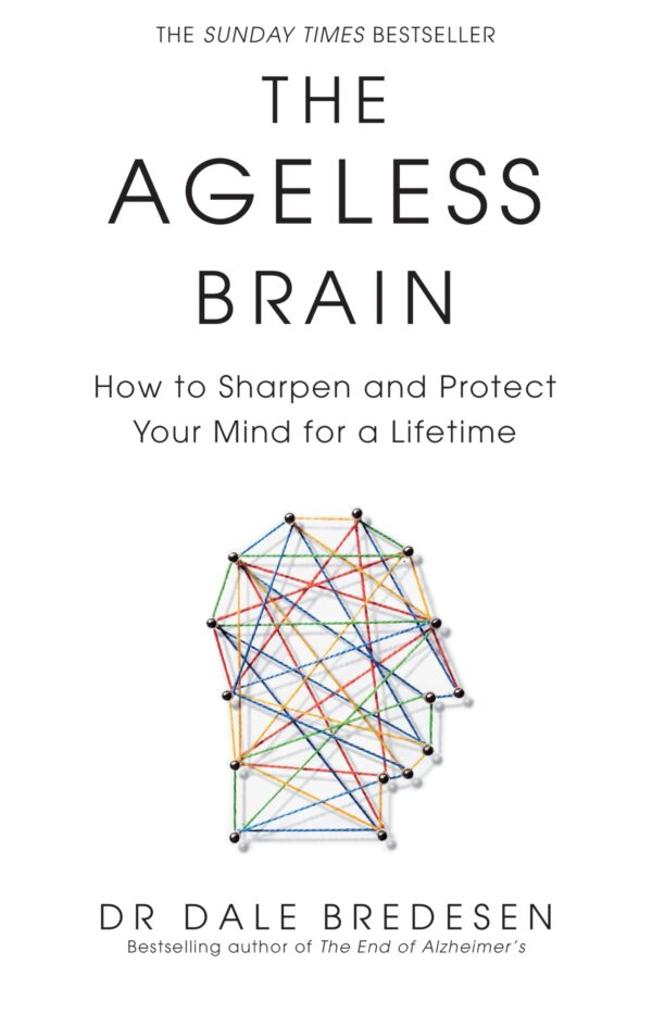 The end of Alzheimer's (book 2): Why Alzheimer’s is on the rise and how you can take back control to avoid it (International Edition)