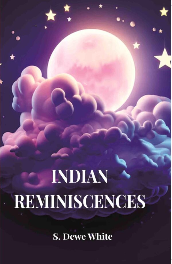 Indian Reminiscences