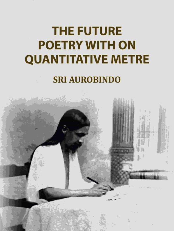 The Future Poetry with on Quantitative Metre [Hardcover]
