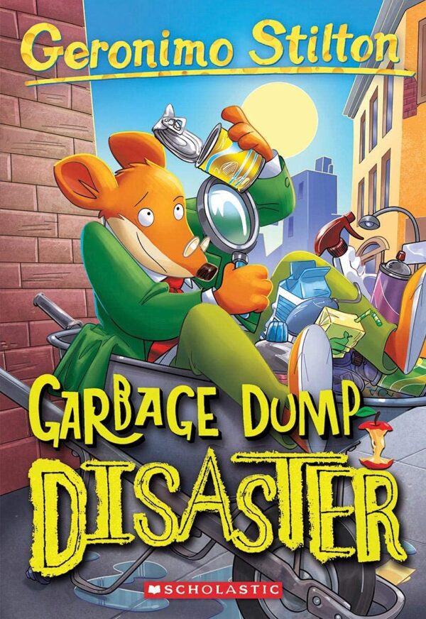 GERONIMO STILTON #79: GARBAGE DUMP DISASTER