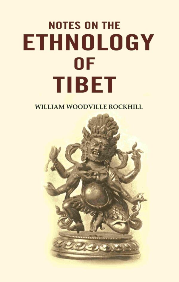 Notes on the Ethnology of Tibet [Hardcover]