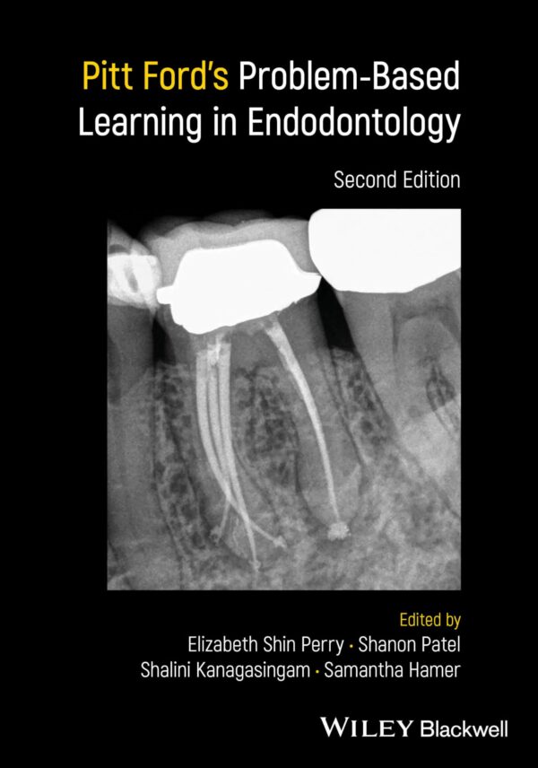 Pitt Fords Problem Based Learning In Endodontology 2Ed (Pb 2024)