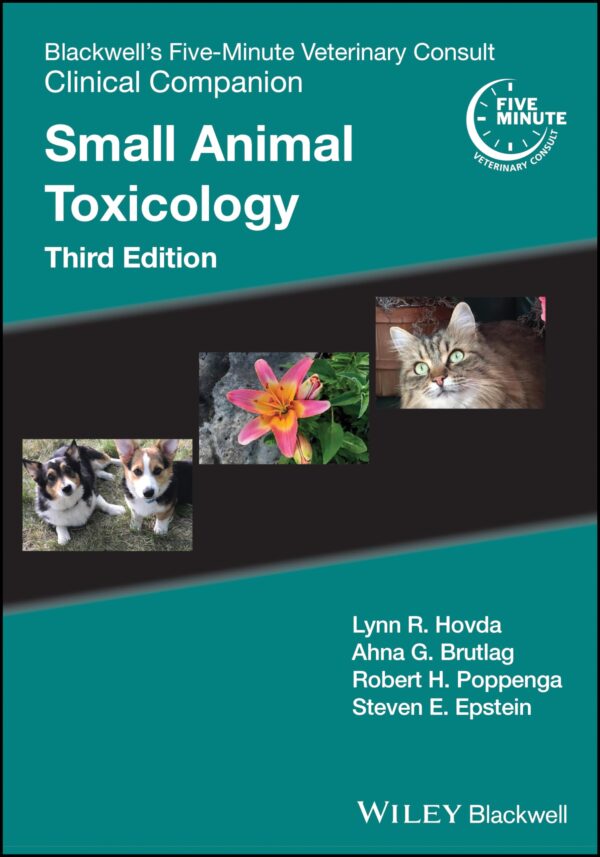 BLACKWELLS FIVE MINUTE VETERINARY CONSULT CLINICAL COMPANION SMALL ANIMAL TOXICOLOGY 3ED (PB 2024)