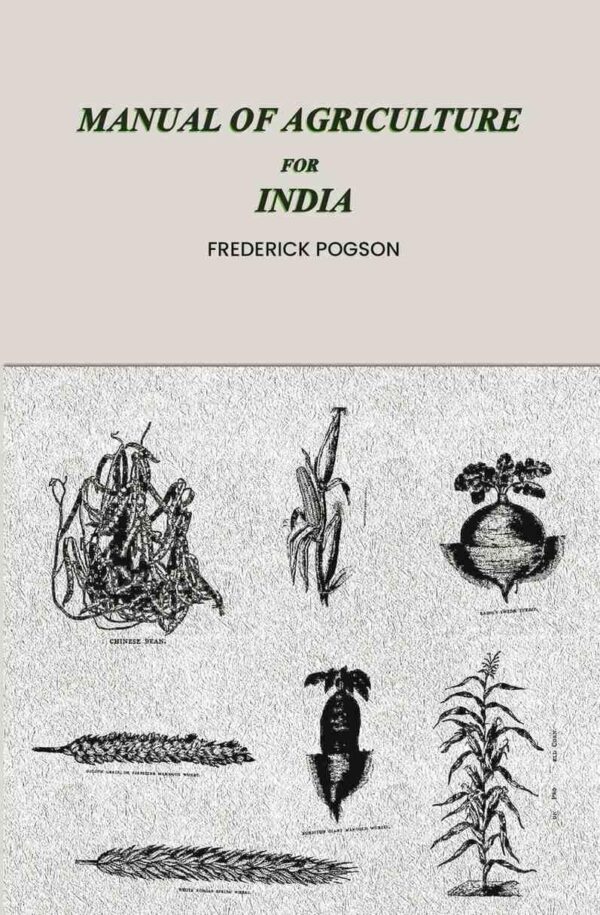 Manual of agriculture for India