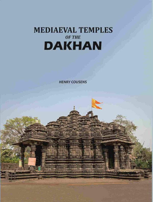 Mediaeval Temples of the Dakhan [Hardcover]