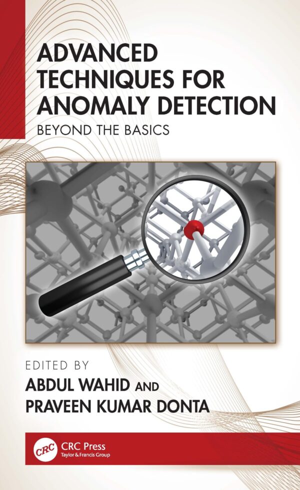 ADVANCED TECHNIQUES FOR ANOMALY DETECTION BEYOND THE BASICS (HB 2025)