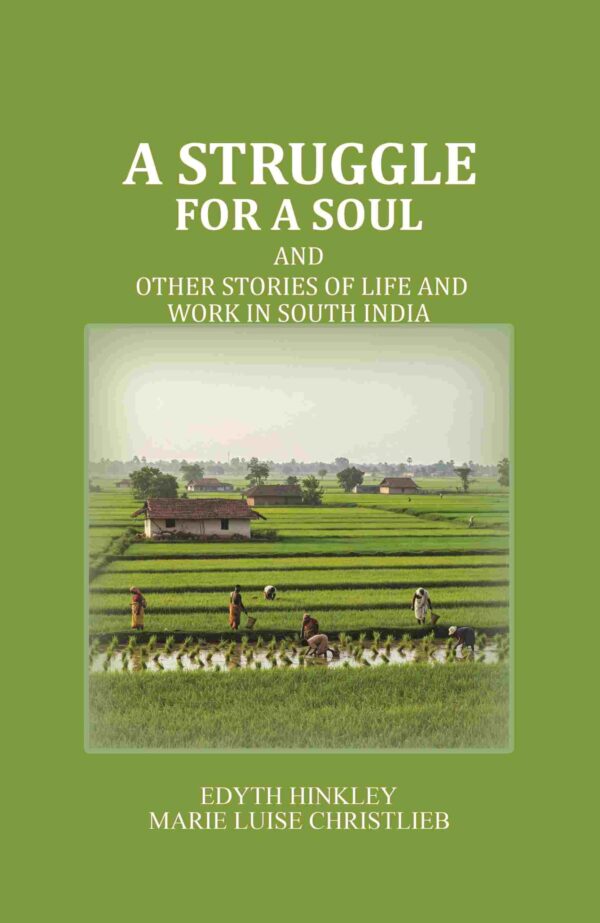 A Struggle for a Soul: And other Stories of Life and Work in South India [Hardcover]