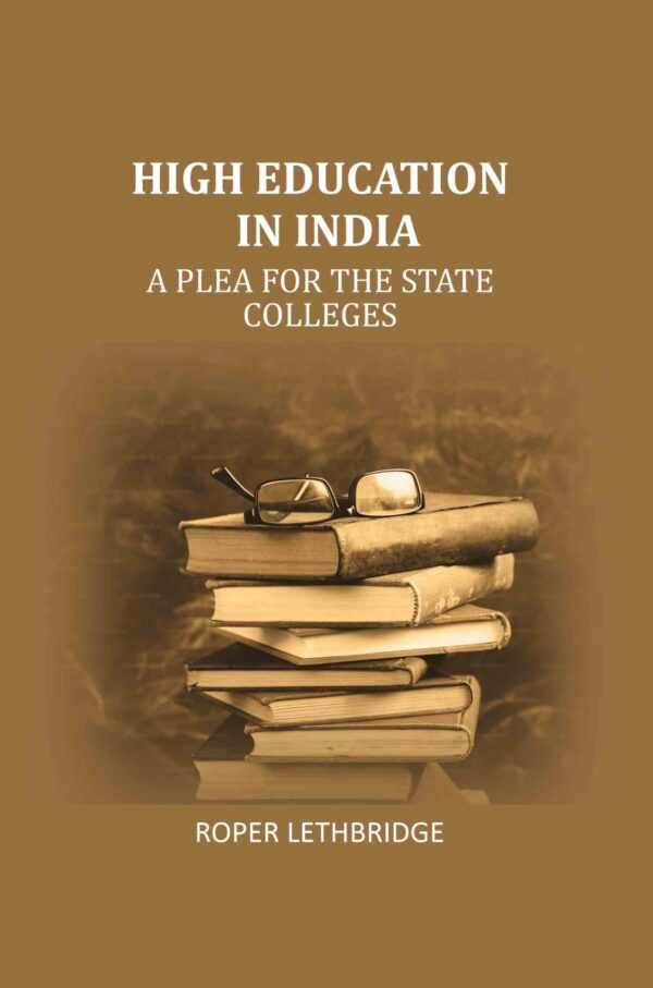 High education in India: A plea for the state colleges