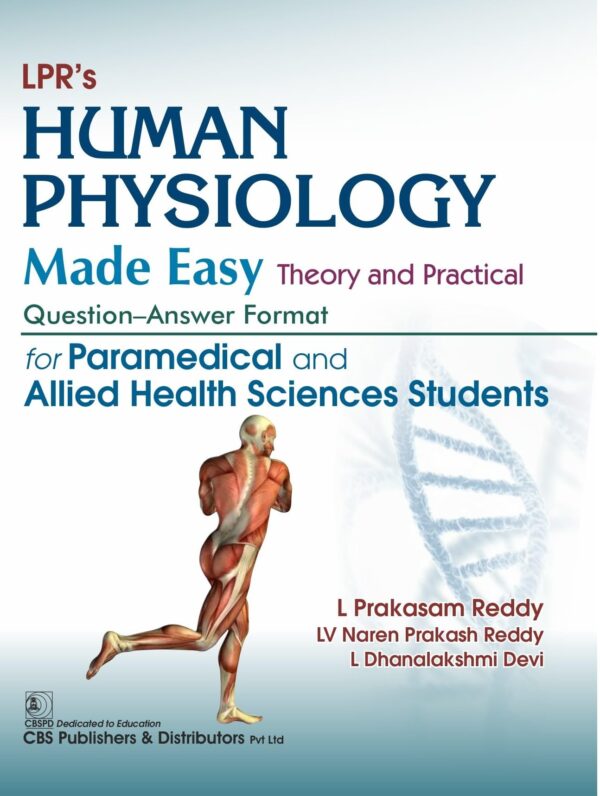 LPR’s Human Physiology Made Easy Theory and Practical Question-Answer Format| for Paramedical and Allied Health Sciences Students (PB 2026)