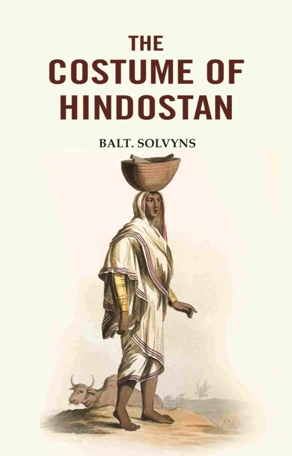 The Costume of Hindostan [Hardcover]