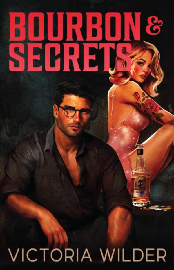 Bourbon And Secrets (Volume 2) (The Bourbon Boys)