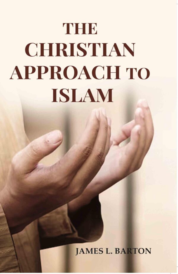 The Christian Approach To Islam [Hardcover]