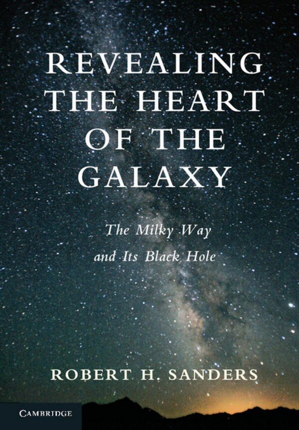 REVEALING THE HEART OF THE GALAXY