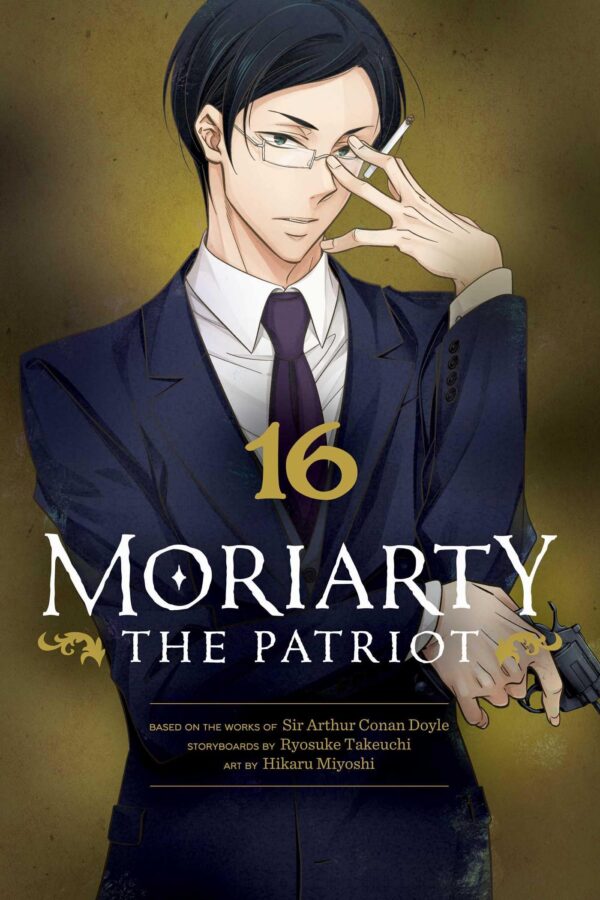 Moriarty the Patriot 16: Volume 16 (A Man Who Defies the World of BL)