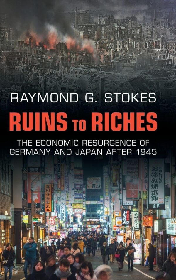 Ruins to Riches: The Economic Resurgence of Germany and Japan after 1945