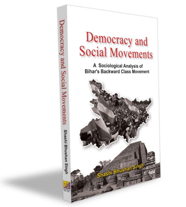 Democracy and Social Movements: A Sociological Analysis of Bihar's Backward Class Movement