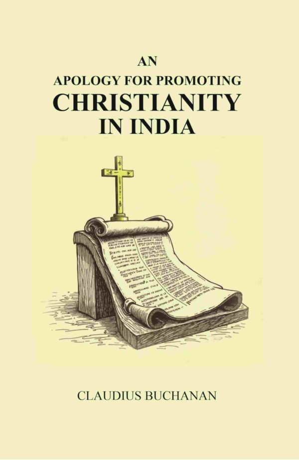 An Apology for Promoting Christianity in India [Hardcover]