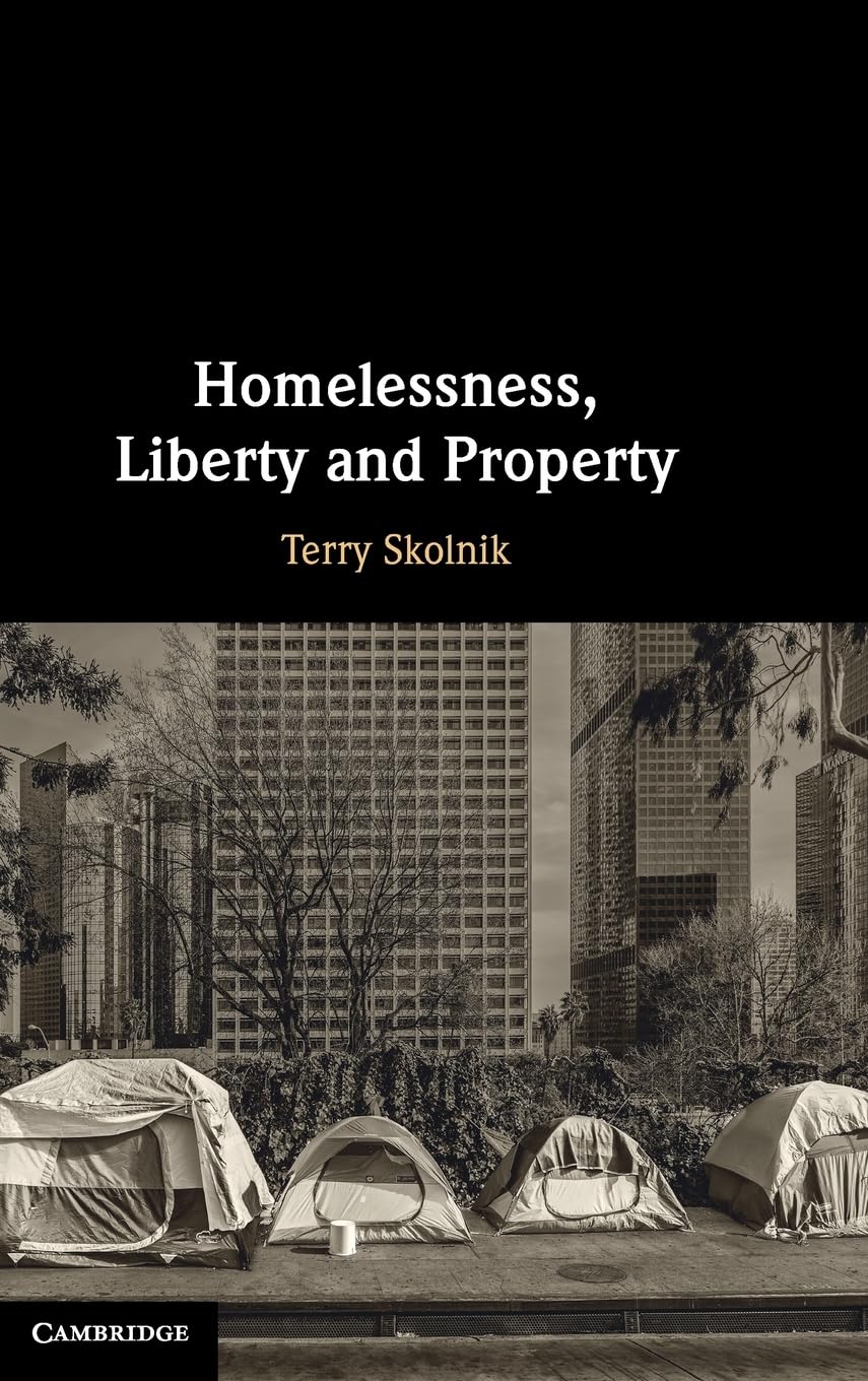 Homelessness, Liberty and Property
