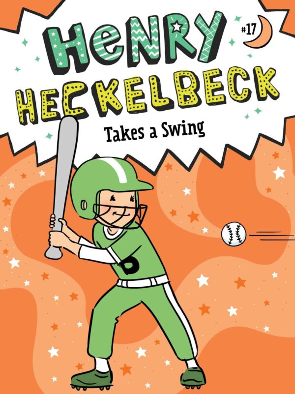 Henry Heckelbeck Takes a Swing: Volume 17