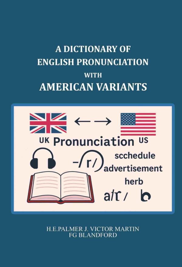 A dictionary english pronunciation with American variants [Hardcover]