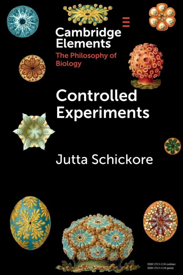 Controlled Experiments (Elements in the Philosophy of Biology)