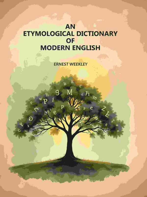 An Etymological Dictionary of Modern English