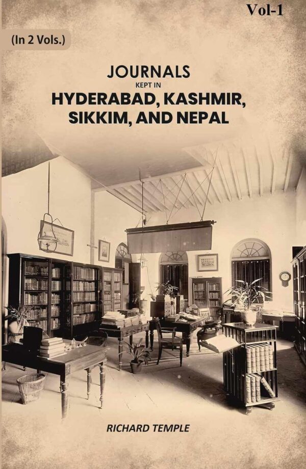 Journals Kept in Hyderabad, Kashmir, Sikkim, and Nepal 1st