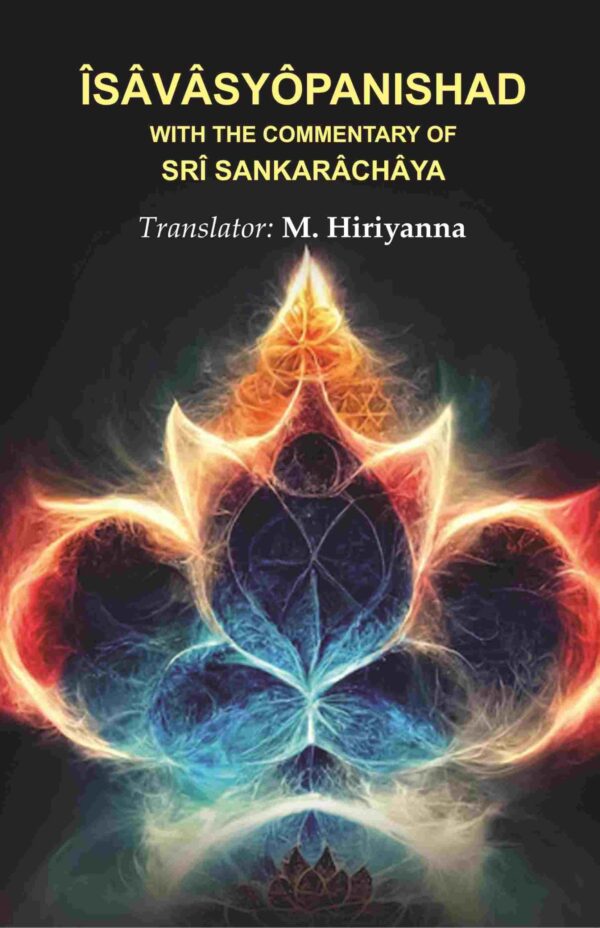 Îsâvâsyôpanishad with the Commentary of Srî Sankarâchâya