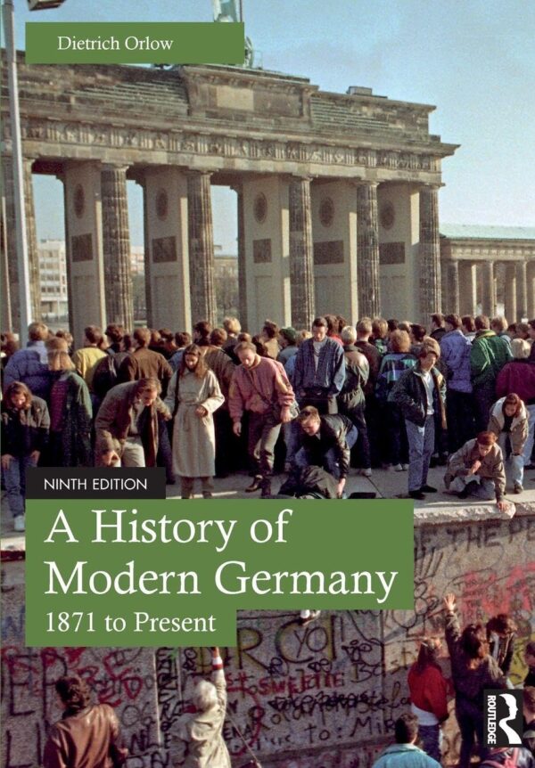A History of Modern Germany 1871 to Present