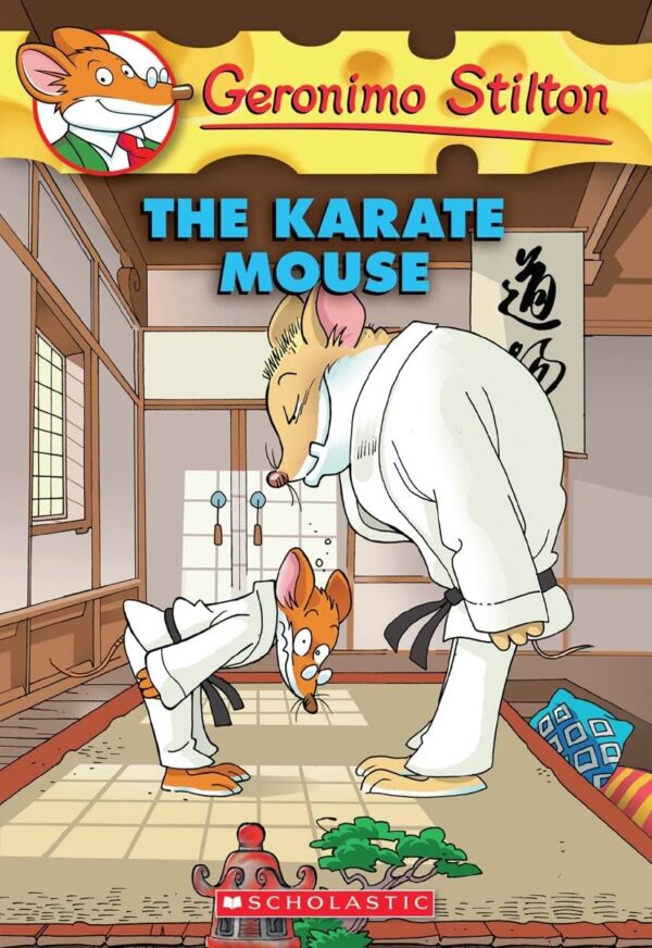 GERONIMO STILTON #40 THE KARATE MOUSE