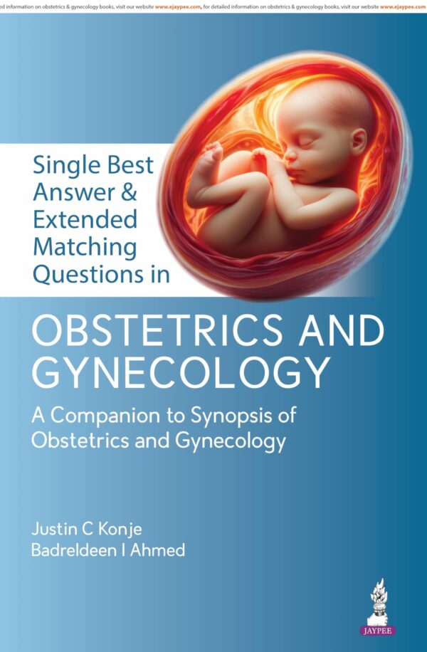 SINGLE BEST ANSWER & EXTENDED MATCHING QUESTIONS IN OBSTETRICS AND GYNECOLOGY