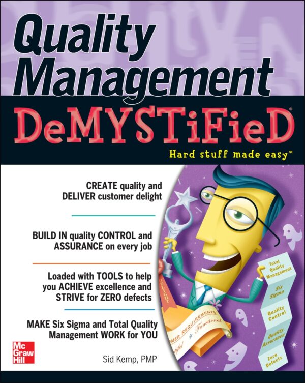 Quality Management Demystified: A Pioneer Chronicle