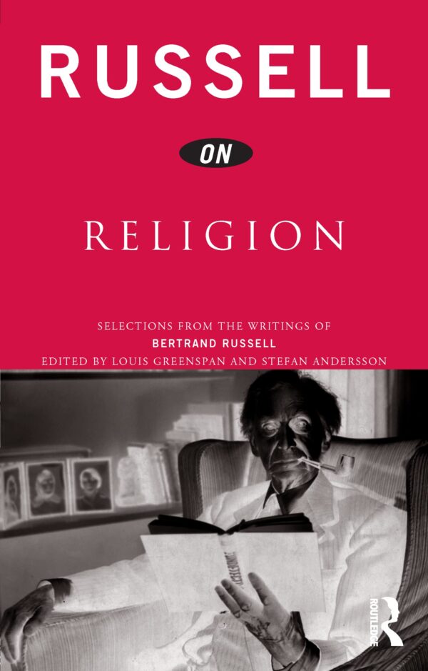 Russell on Religion: Selections from the Writings of Bertrand Russell (Russell On... Series)