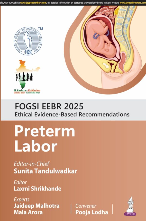 FOGSI EEBR 2025 ETHICAL & EVIDENCE-BASED RECOMMENDATIONS: PRETERM LABOUR