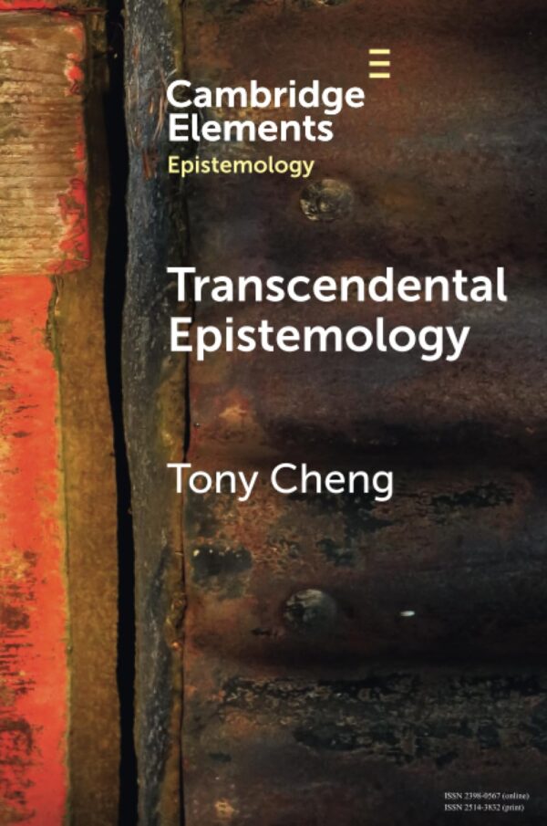 Transcendental Epistemology (Elements in Epistemology)