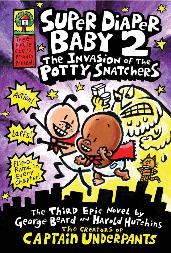 SUPER DIAPER BABY # 02 THE INVASION OF THE POTTY SNATCHERS