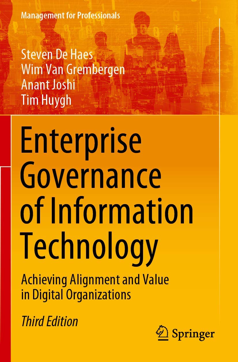 Enterprise Governance of Information Technology: Achieving Alignment and Value in Digital Organizations (Management for Professionals)