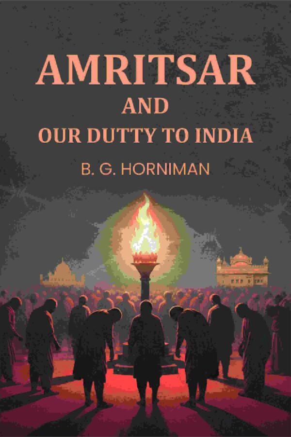 Amritsar and Our Dutty To India