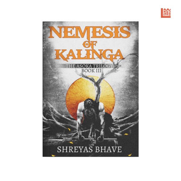 Asoka Book III: Nemesis of Kalinga