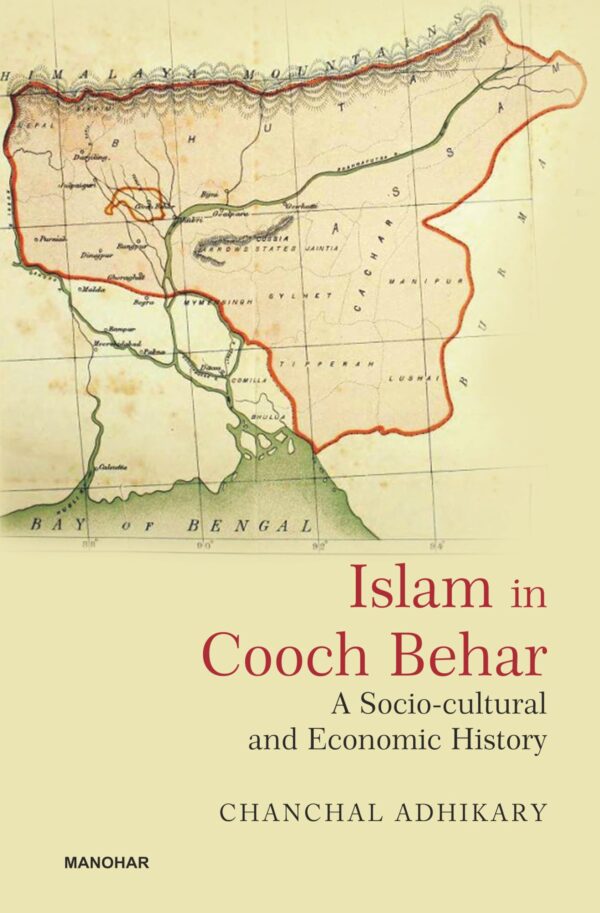Islam in Cooch Behar: A Socio-Cultural and Economic History