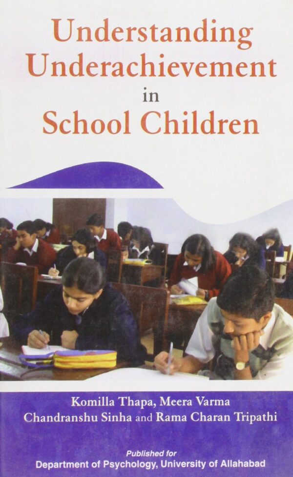 Understanding Underachievement in School Children