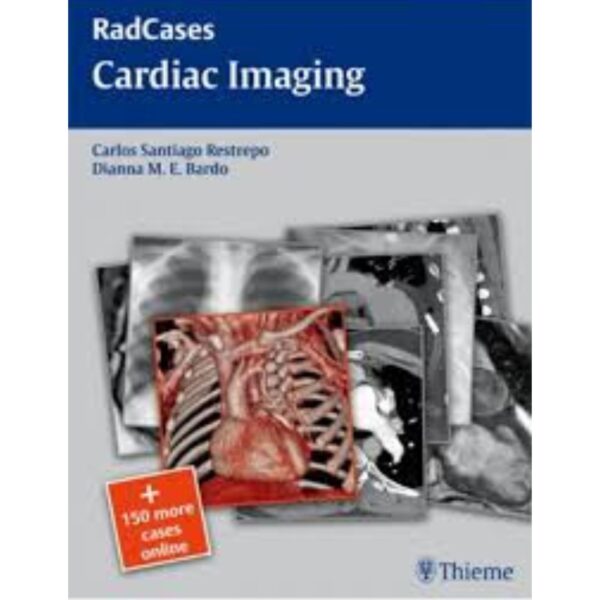 Radcases Cardiac Imaging (Ie) (Pb 2010)