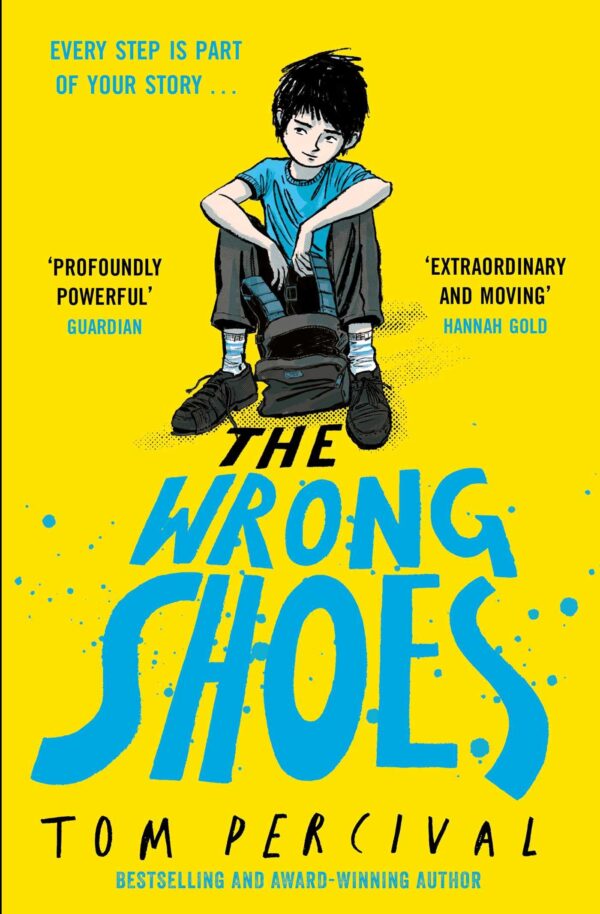 The Wrong Shoes: The vital new novel from the bestselling creator of Big Bright Feelings