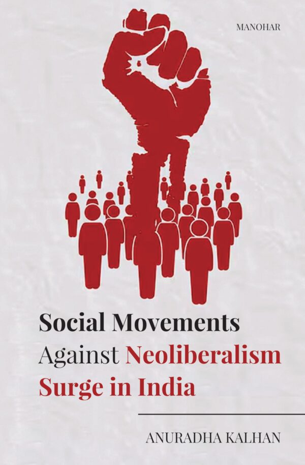 Social Movements Against Neoliberalism Surge in India