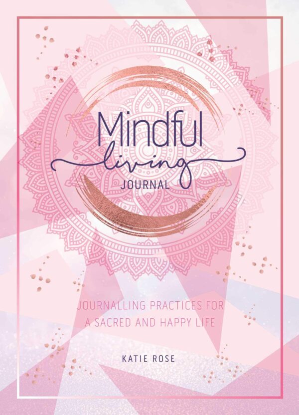 MINDFUL LIVING JOURNAL