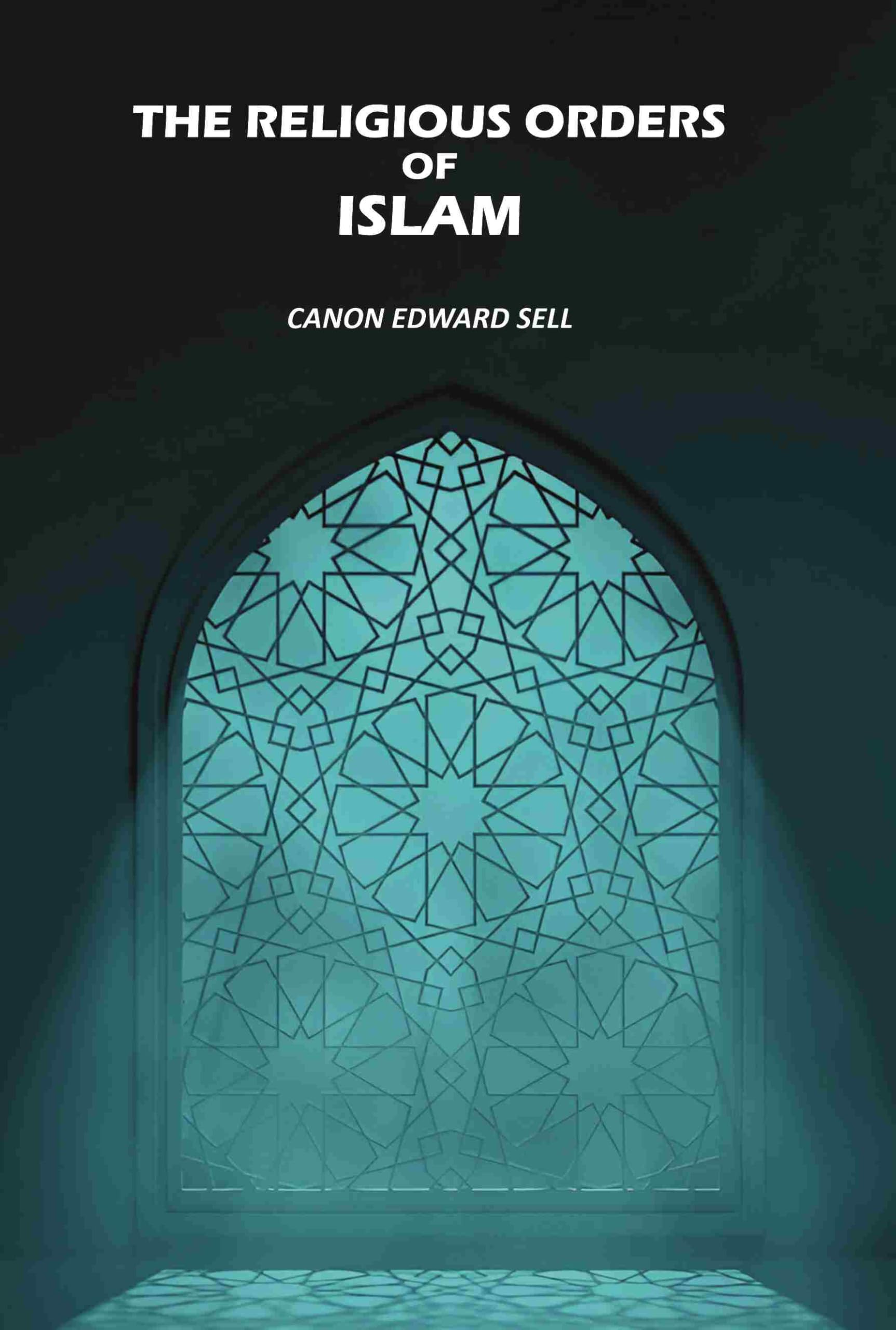 The Religious Orders Of Islam